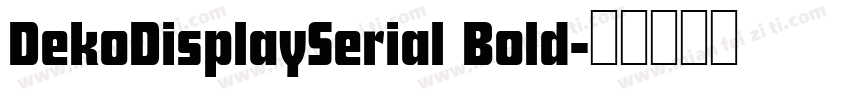 DekoDisplaySerial Bold字体转换